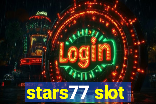 stars77 slot