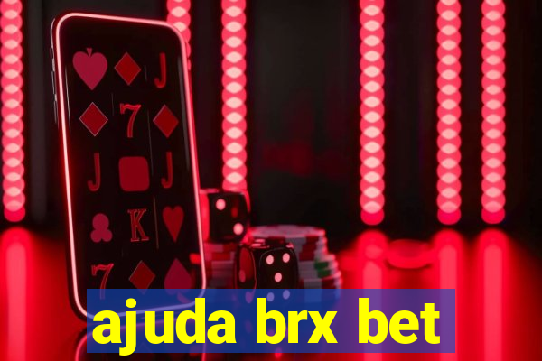 ajuda brx bet