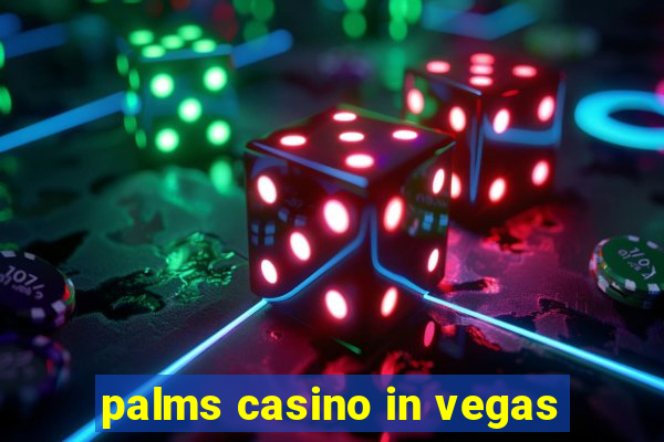 palms casino in vegas