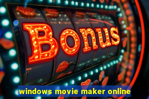 windows movie maker online