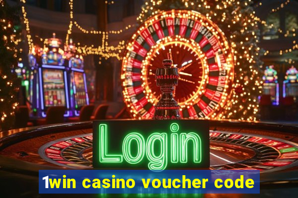 1win casino voucher code