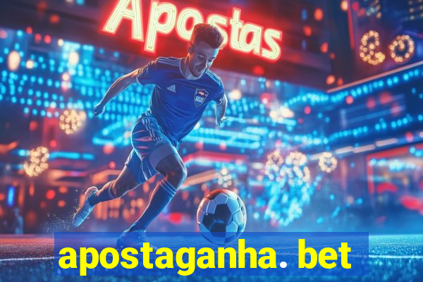 apostaganha. bet