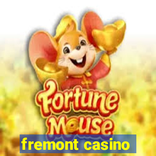 fremont casino