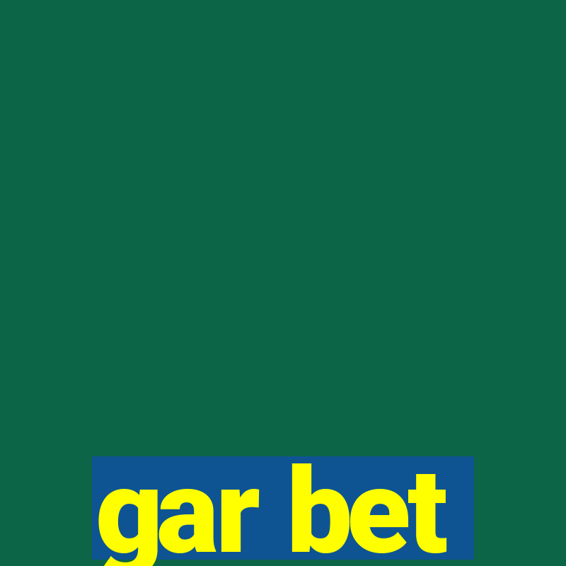 gar bet