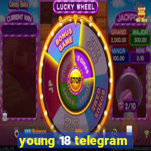 young 18 telegram