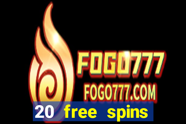 20 free spins grosvenor casino