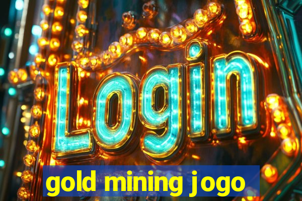 gold mining jogo