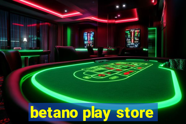 betano play store