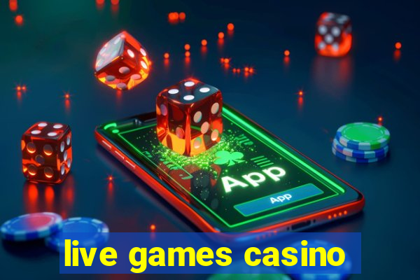 live games casino