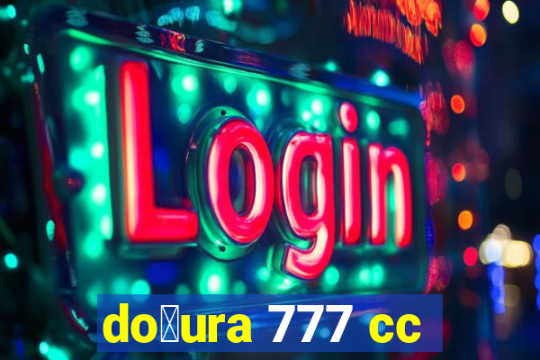 do莽ura 777 cc