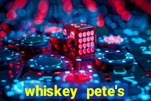 whiskey pete's hotel and casino