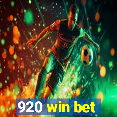 920 win bet