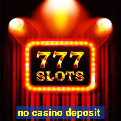 no casino deposit