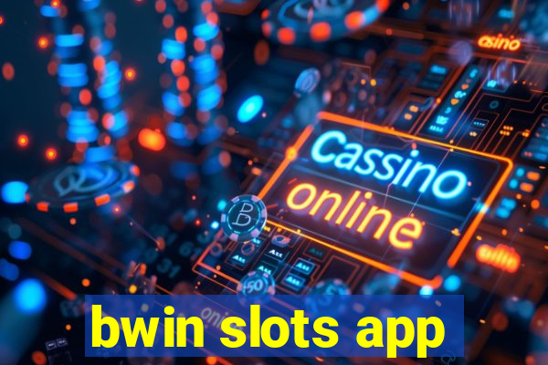 bwin slots app