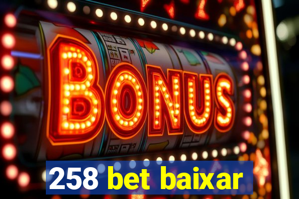 258 bet baixar