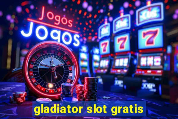 gladiator slot gratis