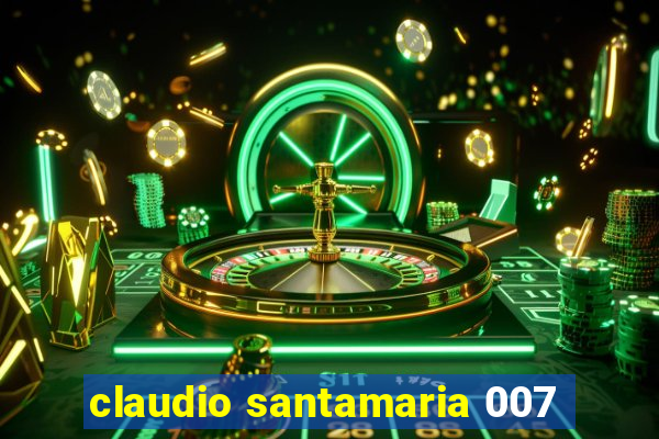 claudio santamaria 007