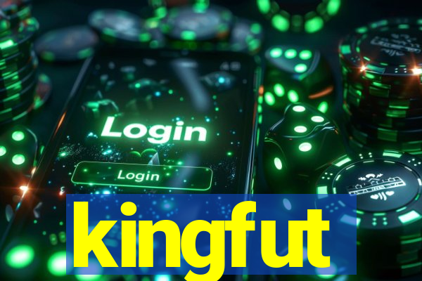 kingfut