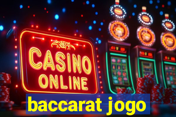 baccarat jogo