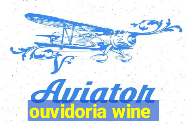 ouvidoria wine