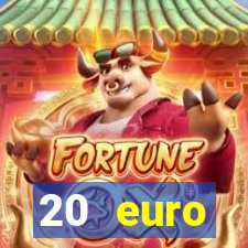 20 euro startguthaben casino