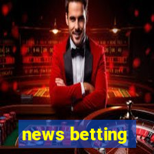 news betting