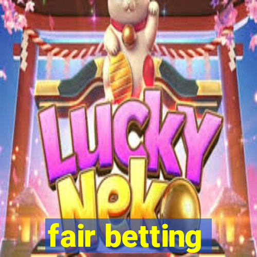 fair betting