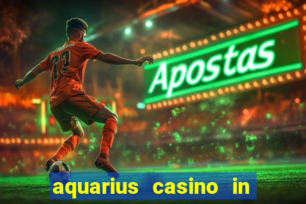 aquarius casino in laughlin nevada