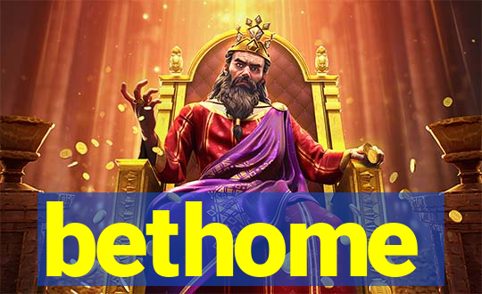 bethome