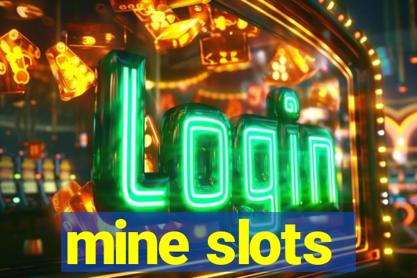 mine slots