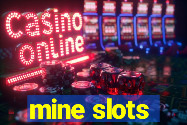 mine slots