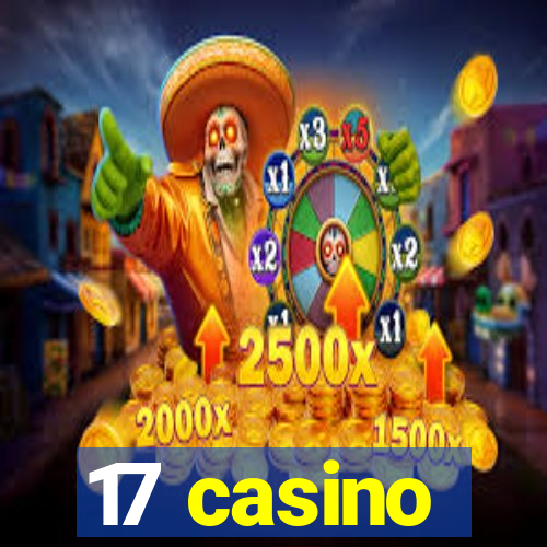 17 casino