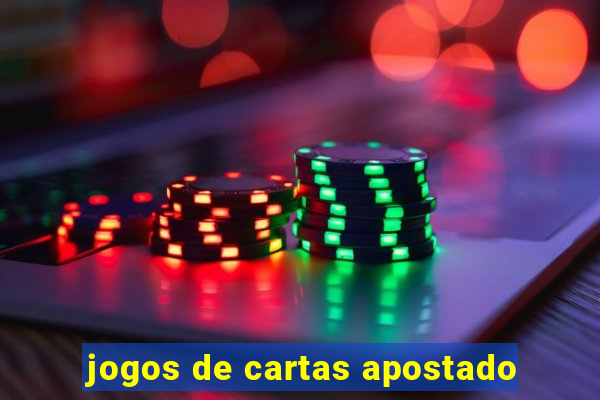 jogos de cartas apostado