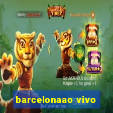 barcelonaao vivo