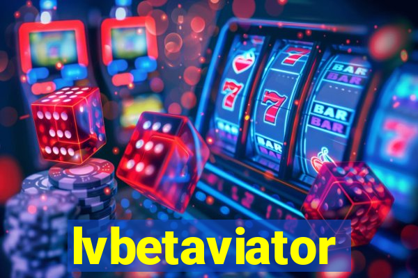 lvbetaviator