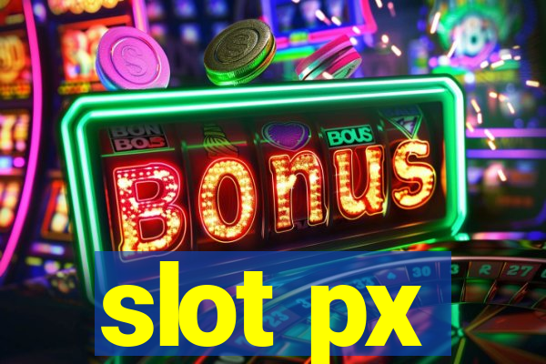 slot px