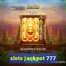 slots jackpot 777