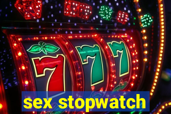 sex stopwatch