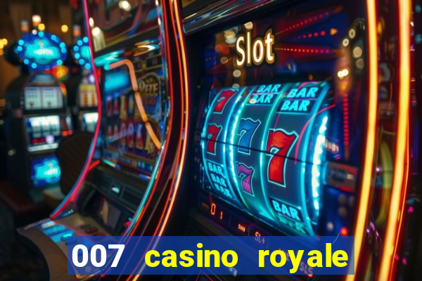 007 casino royale 2006 go filmes