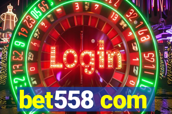 bet558 com