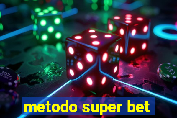 metodo super bet