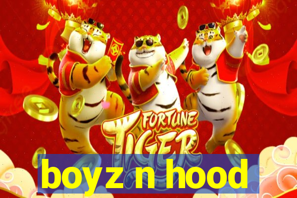 boyz n hood