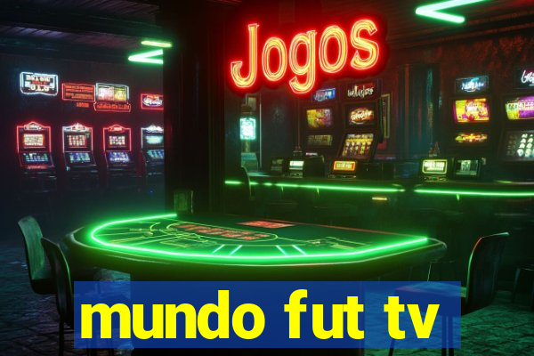 mundo fut tv