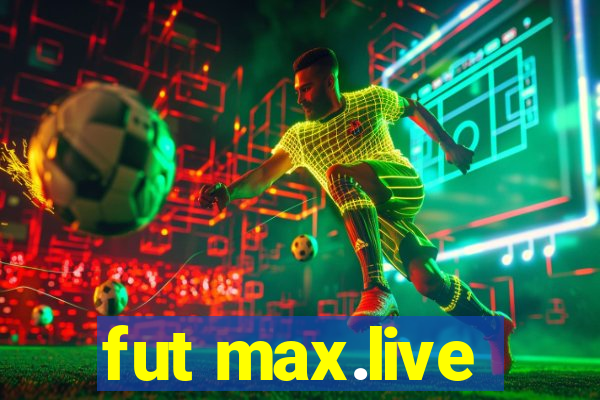 fut max.live