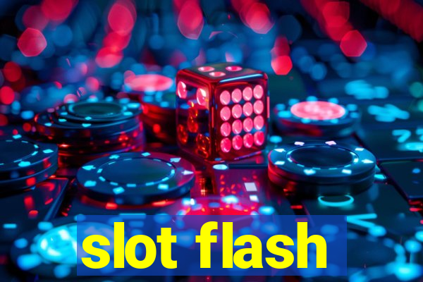 slot flash