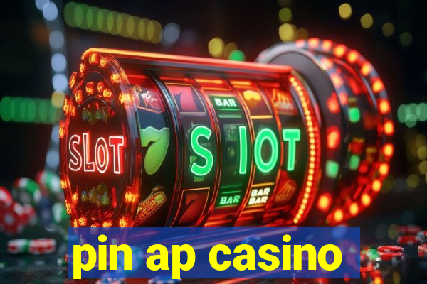 pin ap casino