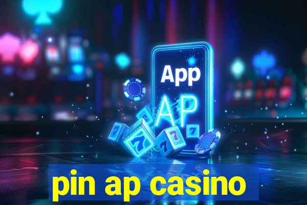 pin ap casino