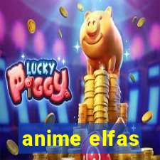 anime elfas