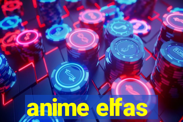 anime elfas