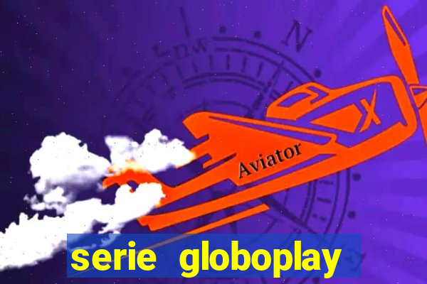 serie globoplay sobre jogo do bicho